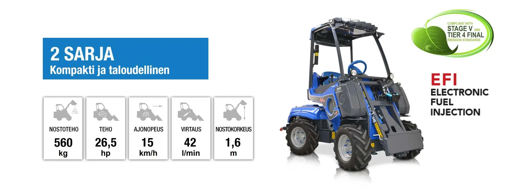 Pienkuormaaja MultiOne 2 sarja.